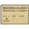 Image 1 : 1 Pesseta. S/F. Aj. de SOSES. Moneda per a refugiats. (Leves roturas en margen superior). MUY ESCASO