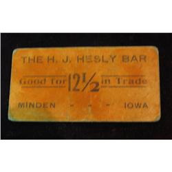 640. "The H.J. Helsy Bar Good for 12 1/2 in trade Minden, Iowa"