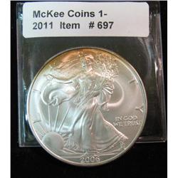 697. 2006 U.S. American Eagle Silver Dollar One Ounce .999 Fine.