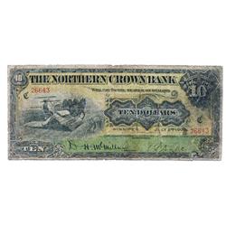 THE NORTHERN CROWN BANK.  $10.00.  July 2, 1908.  CH-545-10-06.  No. 26643/C.  PCGS graded Very Good