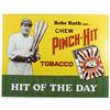 Image 1 : BABE RUTH PINCH-HIT TOBACCO METAL SIGN - Approx. 1