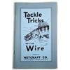 Image 1 : VINTAGE FISHING "TACKLE TRICKS W/ WIRE" BOOKLET BY