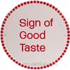 Image 1 : Coca Cola "Sign Of Good Taste" Round Self-Framed Tin Si