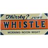 Image 1 : Thirsty Just Whistle Embossed Tin Sign