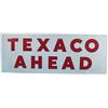 Image 1 : Large "TEXACO AHEAD" Self Framed Tin Sign