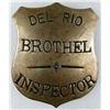 Image 1 : DEL RIO BROTHEL INSPECTOR BADGE