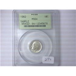 1962 ROOSEVELT DIME PCGS MS64 SAMPLE SLAB