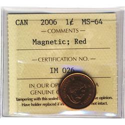 2006 1¢ Magnetic ICCS MS64RD.