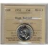 Image 1 : 1952 25¢ High Relief ICCS MS63