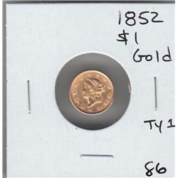 $1 GOLD 1852 LIBERTY HEAD TYPE 1