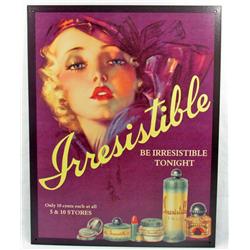 IRRESISTIBLE COSMETICS METAL ADVERTISING SIGN - APROX. 12.5" X 16"