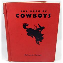 C. 1940'S "THE BOOK OF COWBOYS" HARDCOVER BOOK