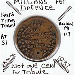 HARD TIMES TOKEN MILLIONS FOR DEFENSE 1837 (BU SOLD FOR 977)