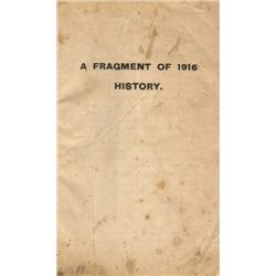 1916: Scarce 'A Fragment of 1916 History' pamphlet