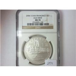 2006-S SF OLD MINT SILVER DOLLAR NGC MS70