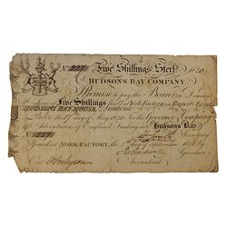 HUDSON’S BAY COMPANY. Five Shillings. York Factory Issue. London Date: 17 May, 1820. York Date: 1 Se