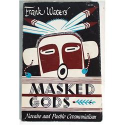 Masked Gods, Navajo and Pueblo Ceremonialism