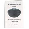 Image 1 : Basket Designs of the Mission Indians