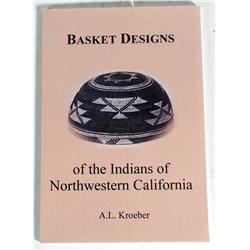 Basket Designs of the Indians of Northwestern Ca.