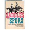 Image 1 : Saddles and Spurs; The Pony Express Saga