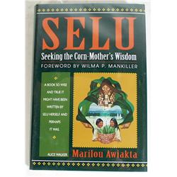 Selu; Seeking the Corn-Mother's Wisdom