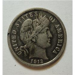 1913S Barber dime   VF/XF. Coin very attractive but when you put a glass to it