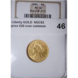 1894 $5  Liberty GOLD  NGC62 Bid is $aprox $20 over common date