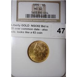1899 $5  Liberty GOLD  NGC62 Bid is $aprox $25 over common date