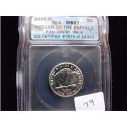 2005D ICG MS 67 FIRST DAY ISSUE BUFFALO