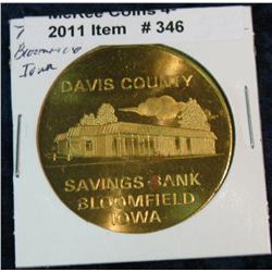 346. 75 Years Davis County Savings Bank Bloomfield Ia. BU. 39mm