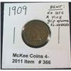 366. 1909 P Indian Cent. Slight bend.