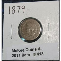 413. 1879 Indian Head Cent. G-4.