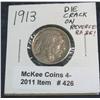 Image 1 : 426. 1913 P Type One Buffalo Nickel with large reverse die crack.