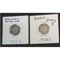 453. 1906 S G & 16 S AG Barber Dimes.