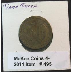 495. "Wert-Marke 30" German Trade Token.