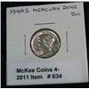 634. 1944 S Brilliant Uncirculated Mercury Dime.