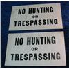 Image 1 : 1728. (2) Old "No Hunting or Trespassing" Signs.