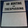 Image 2 : 1728. (2) Old "No Hunting or Trespassing" Signs.