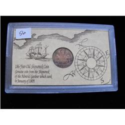 202 YEAR OLD SHIP WRECK COIN