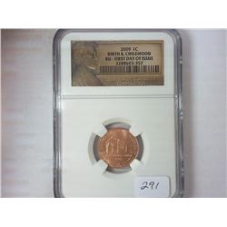 2009 LINCOLN CENT BIRTH & CHILDHOOD NGC BU