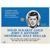 Image 1 : 14 KARAT GOLD KENNEDY MEMORIAL $1