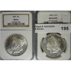 1885O Morgan $  NGC63DPL and 1886 NGC63