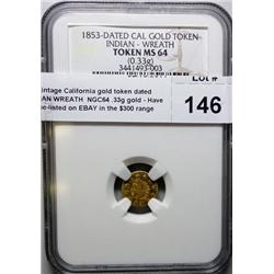 Private mintage California gold token dated 1853 INDIAN WREATH  NGC64 .33g gold