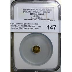 Private mintage California gold token dated 1859 INDIAN WREATH  NGC65 .18g gold
