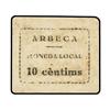 Image 1 : 10 Cèntims. -  ARBECA. -  Cartón. Impreso en negro. ESCASO. AT-168; T-224. MBC. -  -