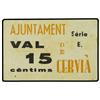 Image 1 : 15 Cèntims. -  Aj. de CERVIÀ. -  Cartón. (Pequeñas manchitas). AT-816; T-950. EBC. -  -