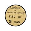 Image 1 : 5 Cèntims. -  Aj. de LA PALMA DE CERVELLÓ. -  Cartón disco. RARO. AT-1774; T-2049. MBC+. -  -