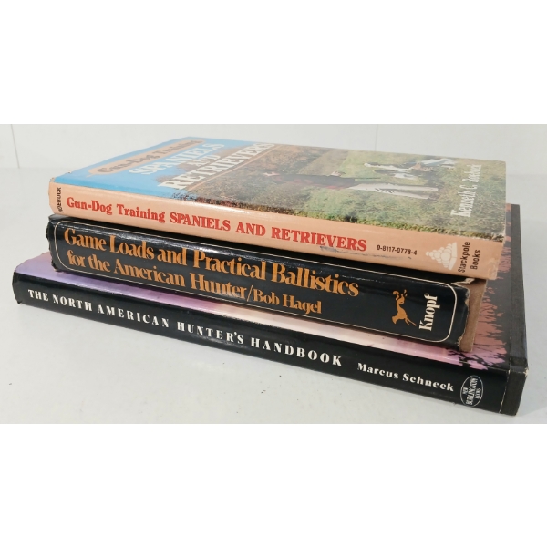 LOT OF 3 - "GUN-DOG TRAINING", "HUNTER'S HANDBOOK" & "PRACTICAL BALLISTICS FOR THE AMERICAN"