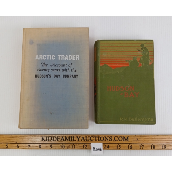 LOT OF 2 - 1934 "ARCTIC TRADER" & 1902 "HUDSON BAY" HARDCOVERED BOOKS