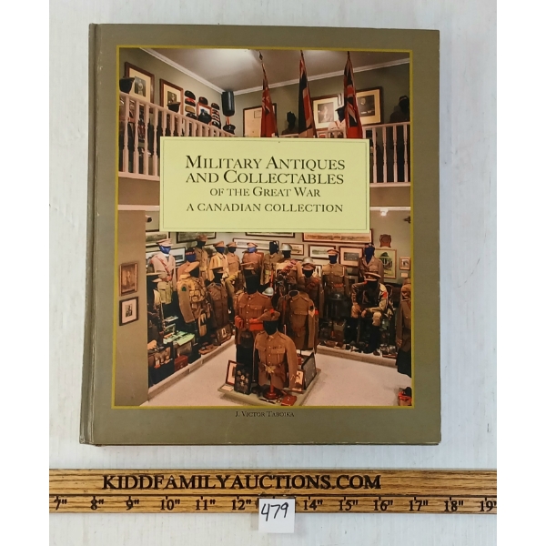 "MILITARY ANTIQUES & COLLECETIBLES OF THE GREAT WAR: A CANADIAN COLLECTION" BY TABOIKA